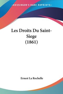 portada Les Droits Du Saint-Siege (1861) (in French)