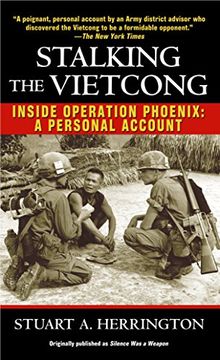 portada Stalking the Vietcong: Inside Operation Phoenix: A Personal Account 