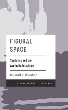 portada Figural Space: Semiotics and the Aesthetic Imaginary (en Inglés)