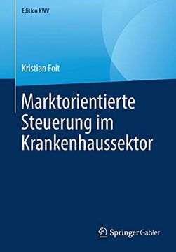 portada Marktorientierte Steuerung im Krankenhaussektor (in German)