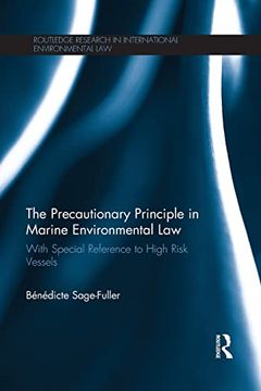 portada The Precautionary Principle in Marine Environmental Law: With Special Reference to High Risk Vessels (Routledge Research in International Environmental Law) 