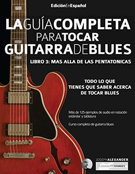 portada Guía Completa Para Tocar Guitarra Blues: Libro 3 - más Allá de las Pentatónicas