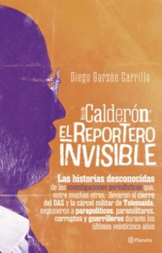 portada Calderon el Reportero Invisible (in Spanish)