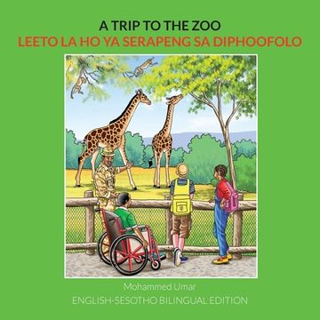 portada A Trip to the Zoo: English-Sesotho Bilingual Edition (en Southern Sotho)