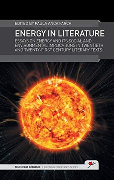 portada Energy in Literature: Essays on Energy and its Social and Environmental Implications in Twentieth and Twenty-First Century Literary Texts 