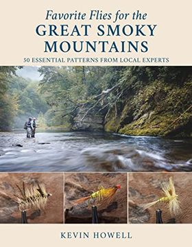 portada Favorite Flies for the Great Smoky Mountains: 50 Essential Patterns From Local Experts (Volume 6) (Favorite Flies, 6) (en Inglés)