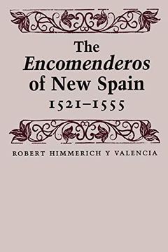 portada The Encomenderos of new Spain, 1521-1555 (en Inglés)