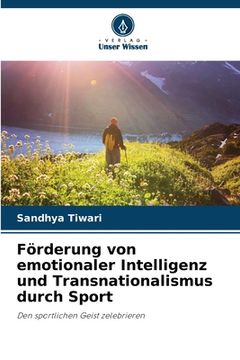 portada Förderung von emotionaler Intelligenz und Transnationalismus durch Sport (en Alemán)