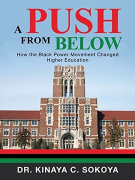 portada A Push From Below: How the Black Power Movement Changed Higher Education (en Inglés)