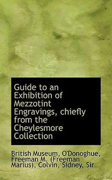 portada guide to an exhibition of mezzotint engravings, chiefly from the cheylesmore collection (en Inglés)
