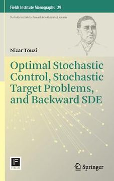 portada optimal stochastic control, stochastic target problems, and backward sde
