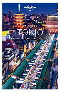 portada Lo Mejor de Tokio 1 (Guías lo Mejor de Ciudad Lonely Planet) (in Spanish)