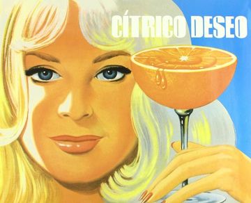 portada Cítrico deseo (Catàlegs d'exposicions) (in Spanish)
