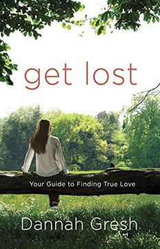 portada Get Lost: Your Guide to Finding True Love (en Inglés)