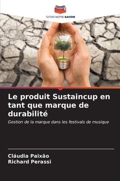 portada Le produit Sustaincup en tant que marque de durabilité (en Francés)