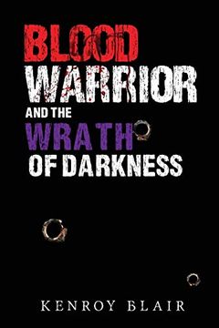 portada Blood Warrior and the Wrath of Darkness (en Inglés)