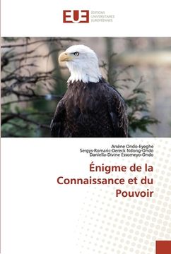 portada Énigme de la Connaissance et du Pouvoir (en Francés)