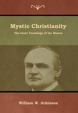 portada Mystic Christianity: The Inner Teachings of the Master (en Inglés)