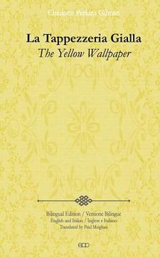 portada La Tappezzeria Gialla: The Yellow Wallpaper (en Italiano)