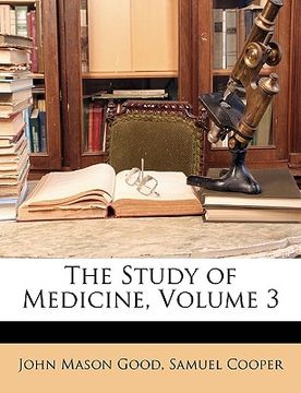 portada the study of medicine, volume 3 (en Inglés)
