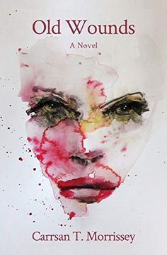 portada Old Wounds: A Novel (en Inglés)