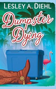 portada Dumpster Dying: Book 1 in the Big Lake Murder Mysteries (en Inglés)