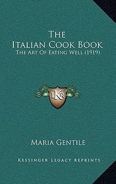 portada the italian cook book: the art of eating well (1919) (en Inglés)