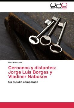 portada Cercanos y distantes: Jorge Luis Borges y Vladímir Nabokov: Un estudio comparado