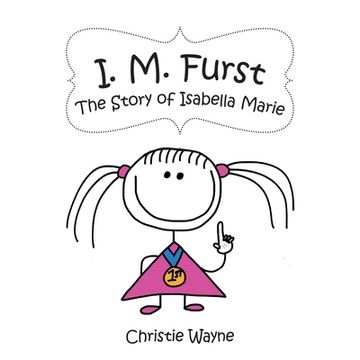 portada I. M. Furst: The Story of Isabella Marie (in English)