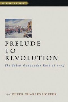 portada Prelude to Revolution: The Salem Gunpowder Raid of 1775