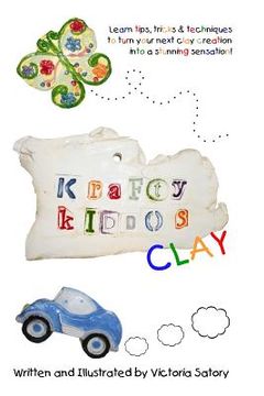 portada krafty kiddos clay (en Inglés)