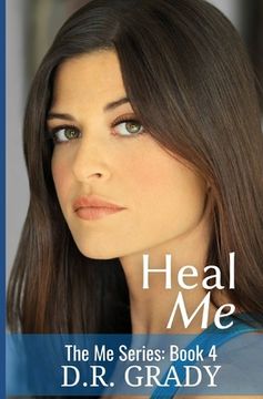 portada Heal Me: The Me Series - Book 4 (en Inglés)
