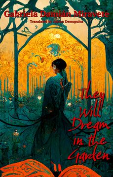 They Will Dream in the Garden