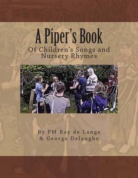 portada A Piper's Book of Children's Songs & Nursery Rhymes (en Inglés)