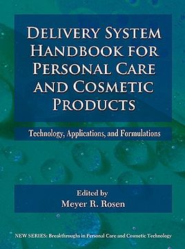 portada delivery system handbook for personal care and cosmetic products: technology, applications, and formulations