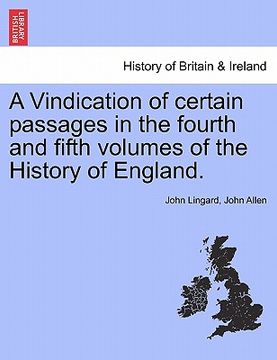 portada a vindication of certain passages in the fourth and fifth volumes of the history of england. (en Inglés)