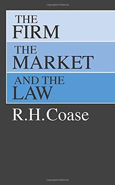 portada The Firm, the Market, and the law (en Inglés)