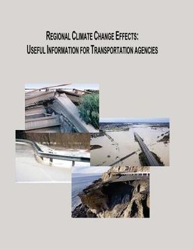portada Regional Climate Change Effects: Useful Information for Transportation Agencies (en Inglés)