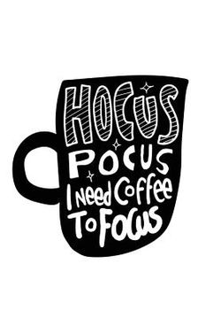 portada Hocus Pocus I Need Coffee to Focus (in English)