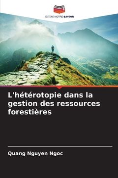 portada L'hétérotopie dans la gestion des ressources forestières (en Francés)