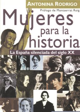 portada Mujeres Para la Historia: La España Silenciada del Siglo xx (Ensayo Social)