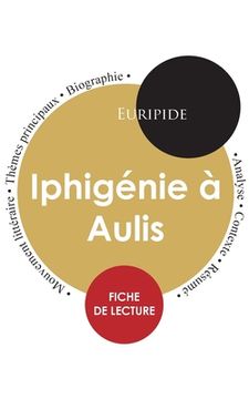 portada Fiche de lecture Iphigénie à Aulis (Étude intégrale) (in French)