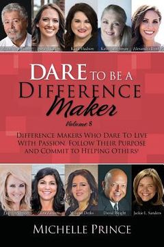 portada Dare To Be A Difference Maker Volume 8 