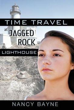 portada time travel at jagged rock lighthouse (en Inglés)