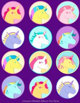 portada Unicorn Sticker Album For Girls: 100 Plus Pages For PERMANENT Sticker Collection, Activity Book For Girls, Purple - 8.5 by 11 (in English)