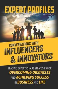 portada Expert Profiles Volume 9: Conversations with Influencers & Innovators (en Inglés)