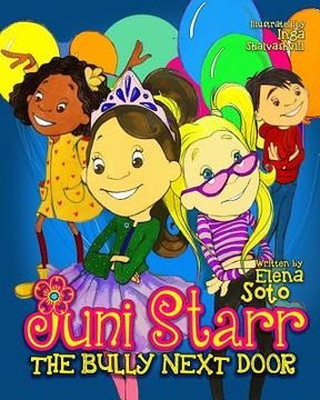 portada Juni Starr: The Bully Next Door (en Inglés)