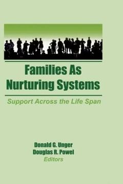 portada Families as Nurturing Systems: Support Across the Life Span (Prevention in Human Services Ser. ) (in English)