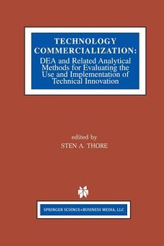 portada Technology Commercialization: Dea and Related Analytical Methods for Evaluating the Use and Implementation of Technical Innovation (en Inglés)