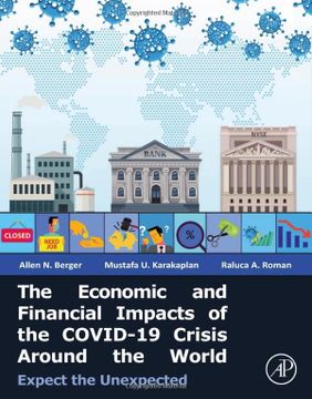 portada The Economic and Financial Impacts of the Covid-19 Crisis Around the World: Expect the Unexpected (en Inglés)